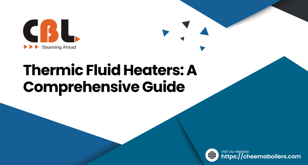 Thermic Fluid Heaters