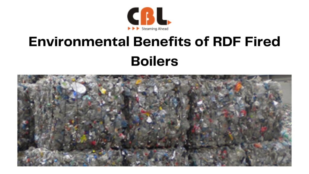 Environmental Benefits of RDF Fired Boilers