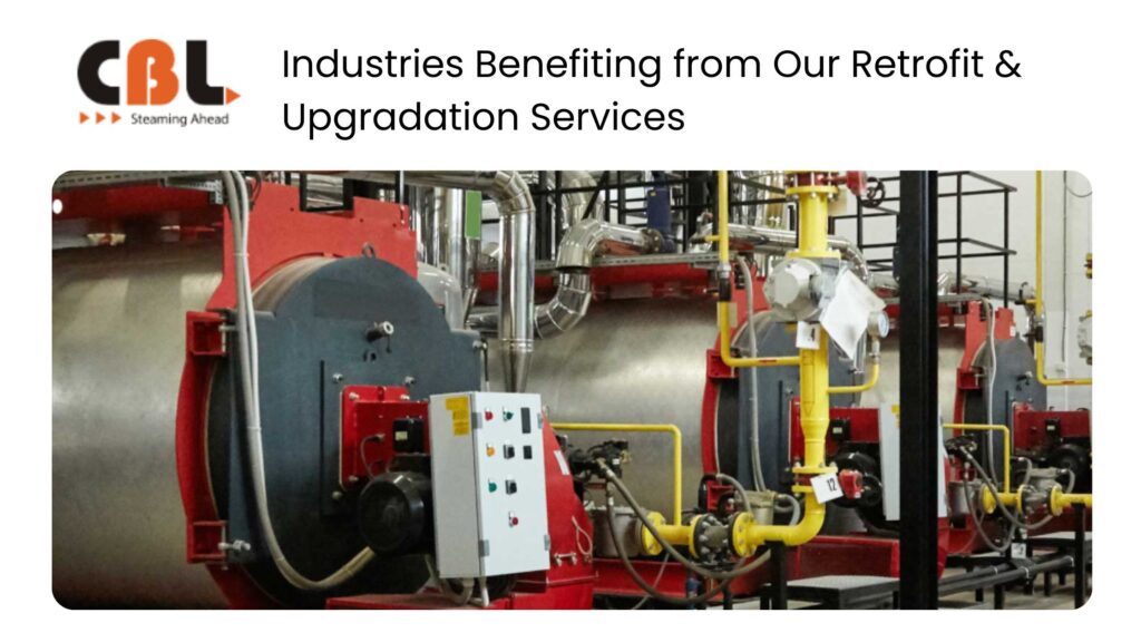 Industries Benefiting from Our Retrofit & Upgradation Services