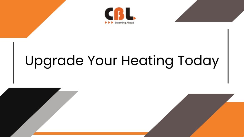 Upgrade Your Heating Today