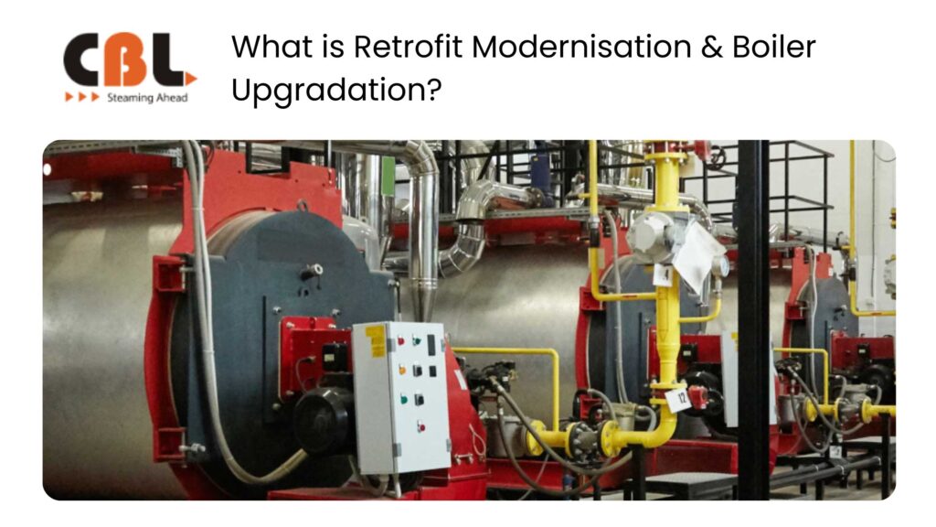 What is Retrofit Modernisation & Boiler Upgradation
