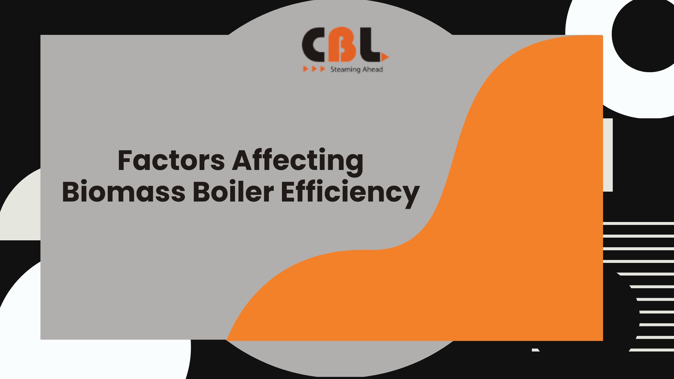 Factors Affecting Biomass Boiler Efficiency