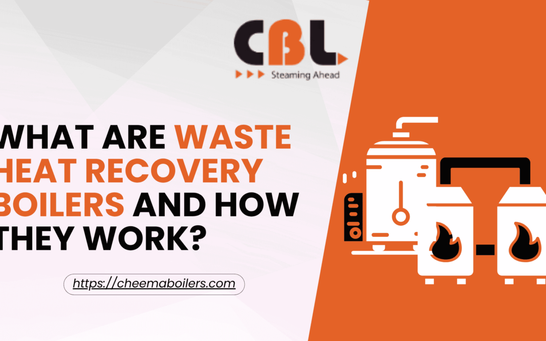 Waste Heat Recovery Boilers