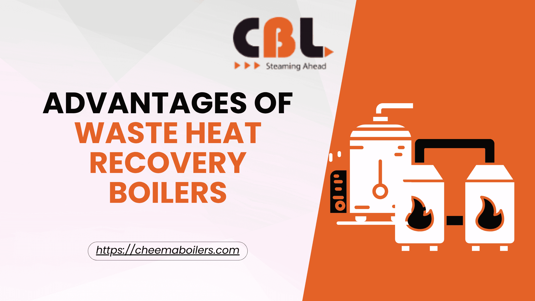Advantages of Waste Heat Recovery Boilers
